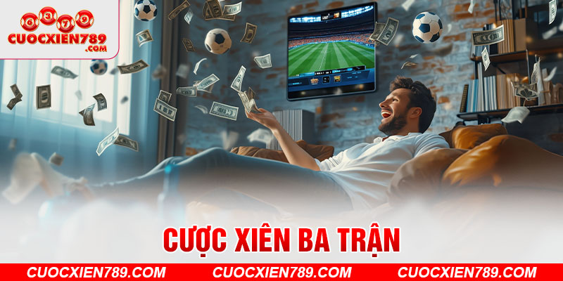 Cược xiên ba trận