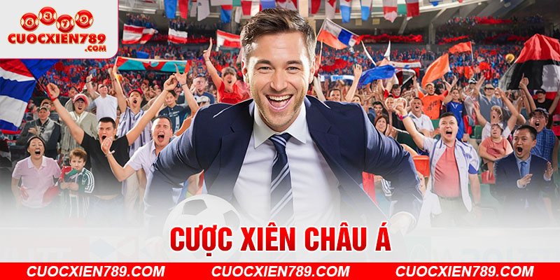 Cược xiên châu Á